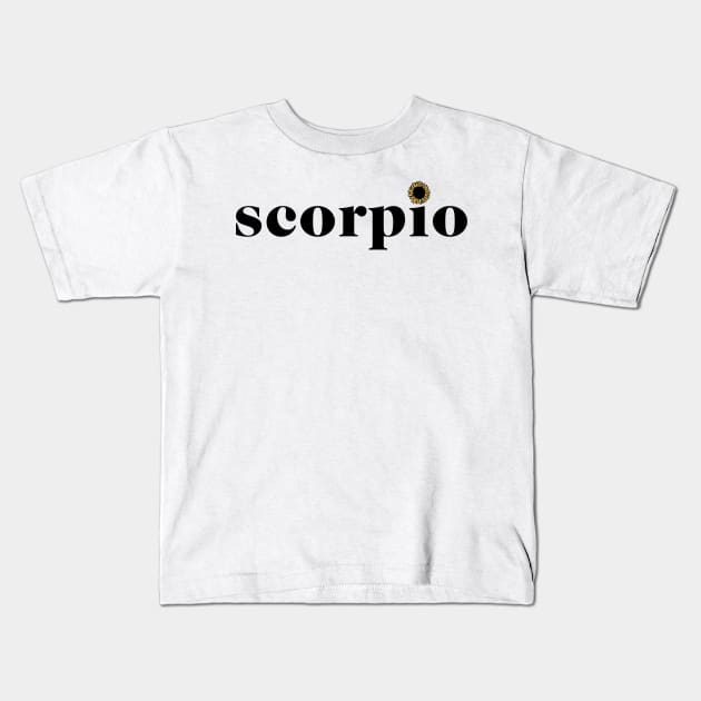 Scorpio Sunflower Zodiac Kids T-Shirt by aterkaderk